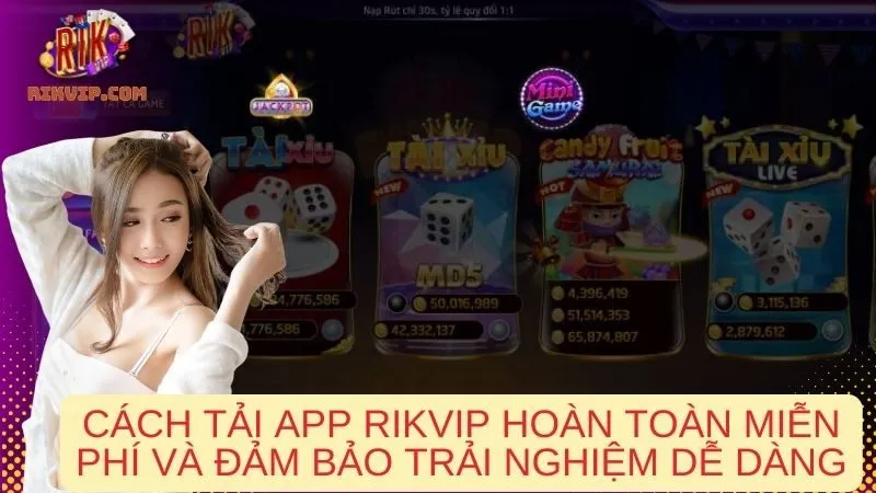 Cách tải app Rikvip hoàn toàn miễn phí và đảm bảo trải nghiệm dễ dàng