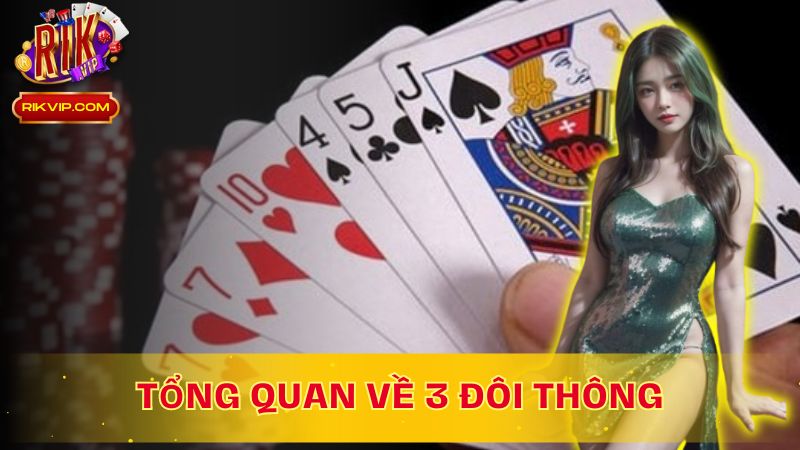Sâm có chơi 3 đôi thông không? Tìm hiểu tổng quan để chinh phục trò chơi!