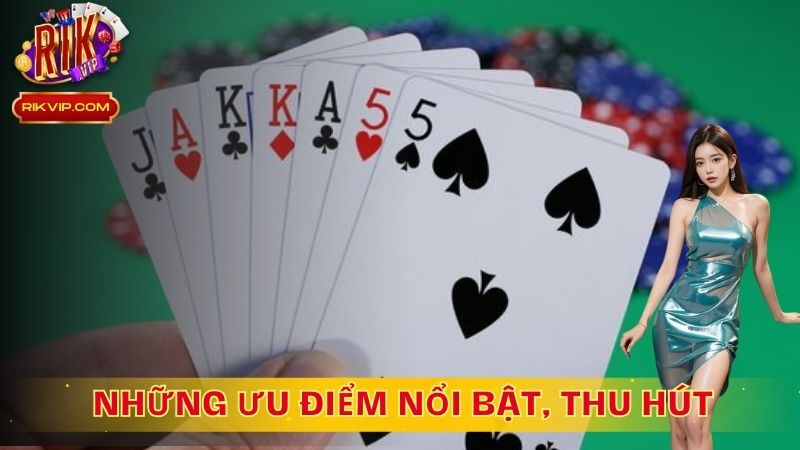 Những ưu điểm nổi bật, thu hút
