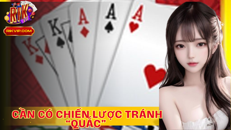 Cần có chiến lược tránh “ quắc” khi chơi Xì dách