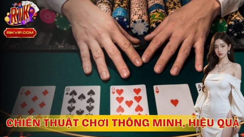 Chiến thuật chơi thông minh, hiệu quả